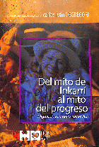 Del mito de Inkarrí al mito del progreso