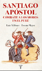 Santiago Apóstol combate a los moros en el Perú